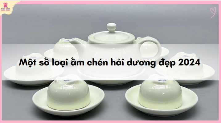 ấm chén hải dương