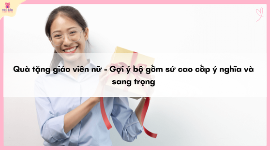 Quà tặng giáo viên nữ