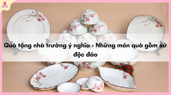 quà tặng nhà trường ý nghĩa